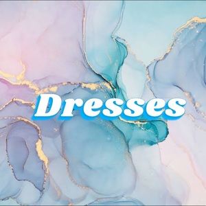 Dresses!!